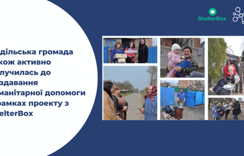 Podilsk community also actively participated in the distribution of humanitarian aid within the framework of the project with ShelterBox